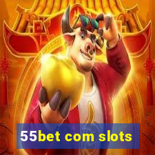 55bet com slots